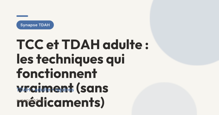 TCC et TDAH adulte : les techniques qui fonctionnent vraiment (sans médicaments)