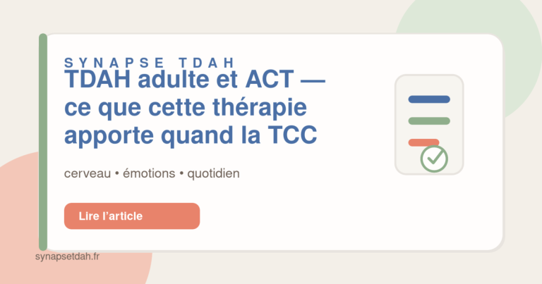 TDAH adulte et ACT : ce que cette thérapie apporte quand la TCC ne suffit plus