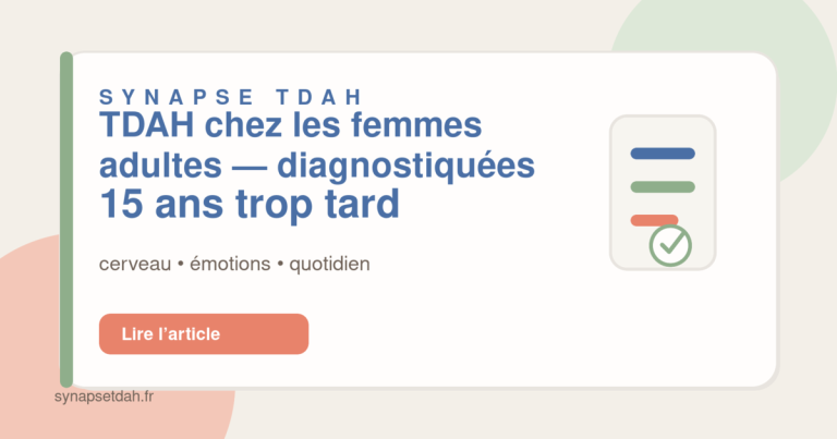 TDAH chez les femmes adultes : diagnostiquées 15 ans trop tard