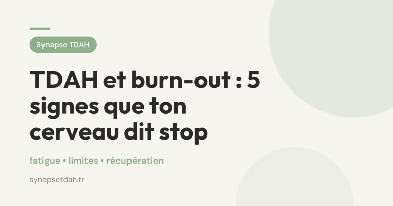 TDAH et burn-out : 5 signes que ton cerveau dit stop