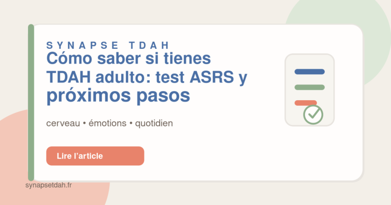 Cómo saber si tienes TDAH adulto: test ASRS y próximos pasos