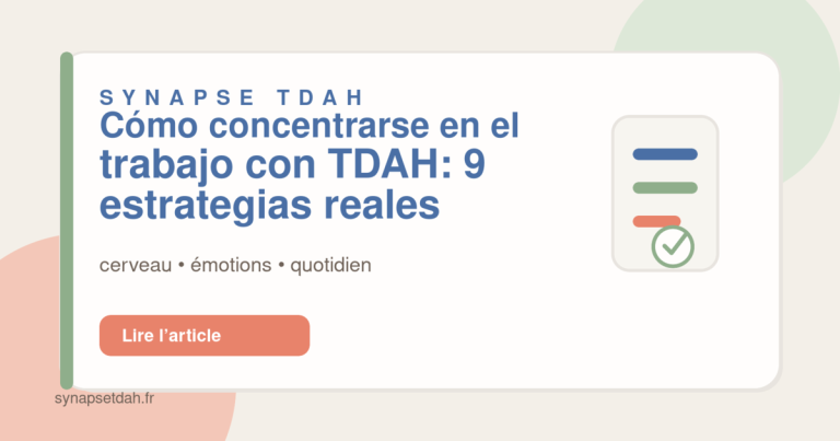 Cómo concentrarse en el trabajo con TDAH: 9 estrategias reales