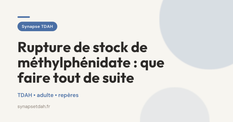 Rupture de stock de méthylphénidate : que faire tout de suite